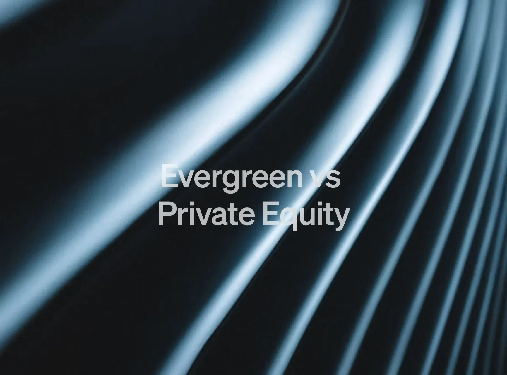 Diferencia entre los fondos ‘Evergreen’ y ‘Private Equity’